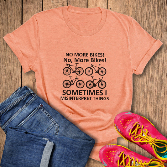 No, More Bikes! Tee