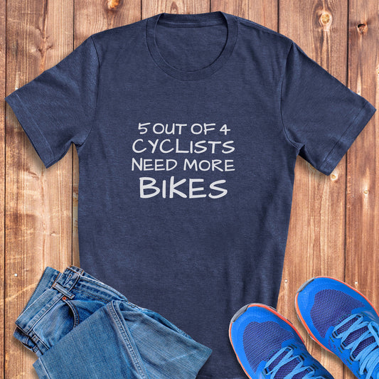 5 Out Of 4 Cyclists Tee