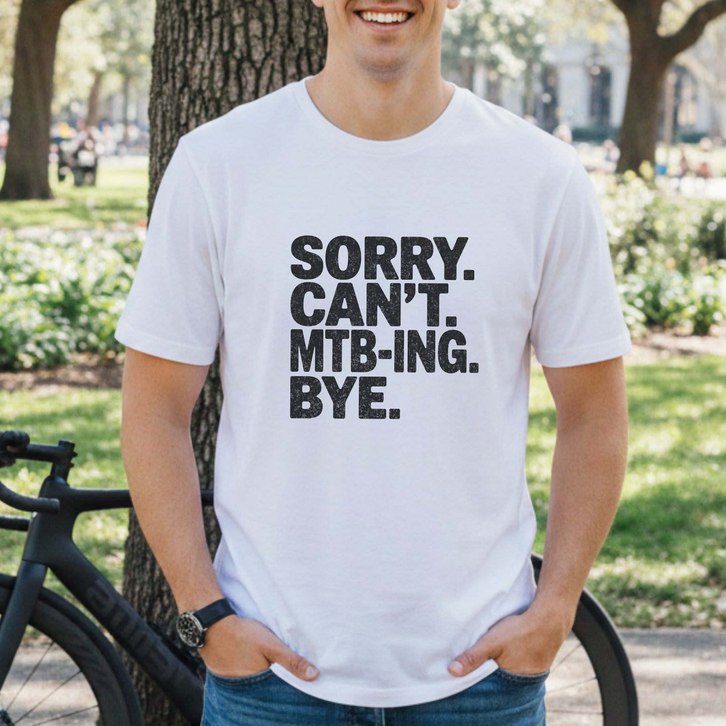 Sorry. Can't. MTB-ING Tee