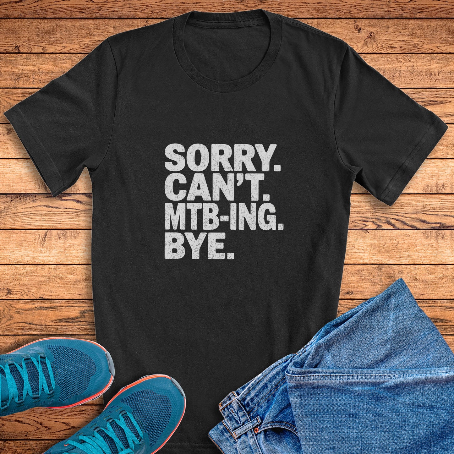 Sorry. Can't. MTB-ING Tee
