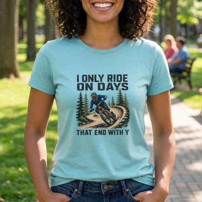 Ride Days With Y Tee