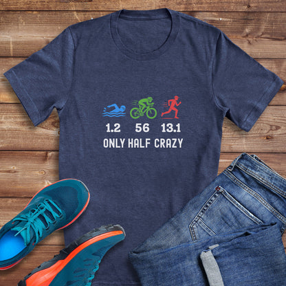 Only Half Crazy Tee
