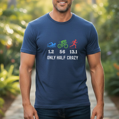 Only Half Crazy Tee