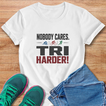 TRI Harder! Tee
