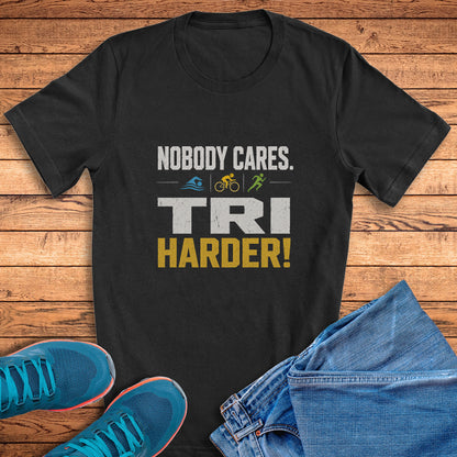 TRI Harder! Tee