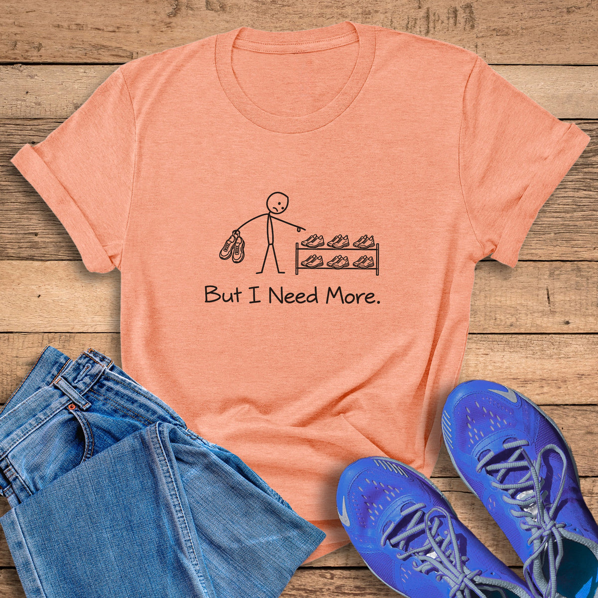 Need More Shoes Tee