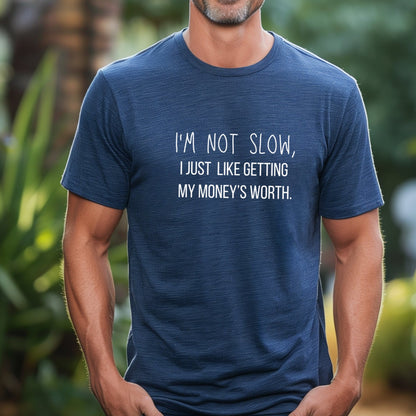 I'm Not Slow Tee