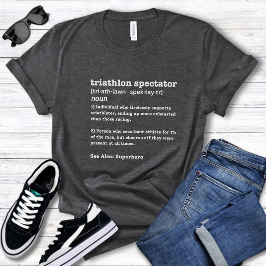 Triathlon Spectator Definition T-Shirt