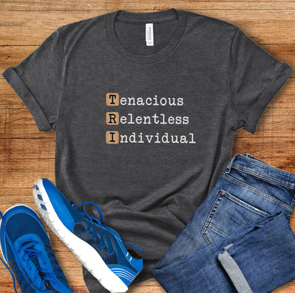 Tenacious TRI Tee