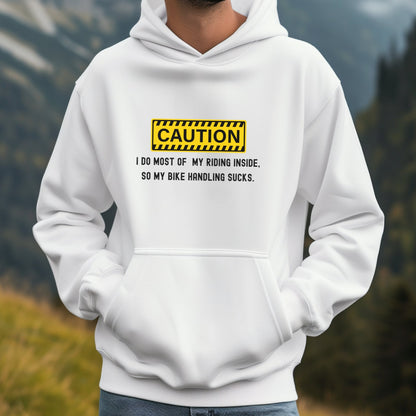 Caution - Bike Handling Hoodie