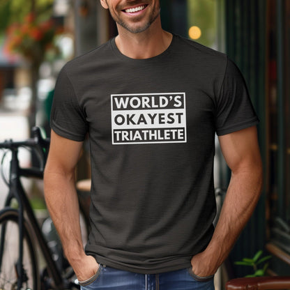 World's Okayest Triathlete Tee