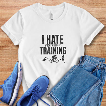 I Hate Training Tee