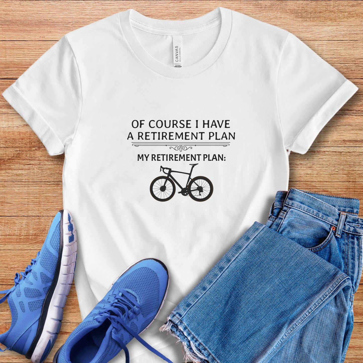 Of Course Retirement Plan Tee