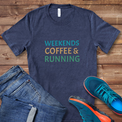 Weekends, Coffee & Running Tee