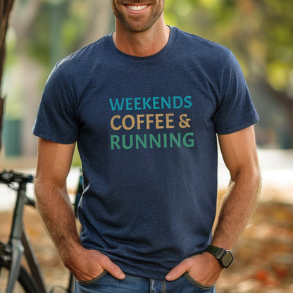 Weekends, Coffee & Running Tee