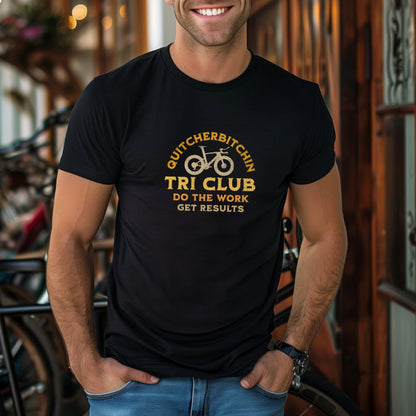 Quitcherbitchin Tri Club Tee