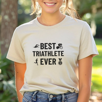 Best Triathlete Ever Tee