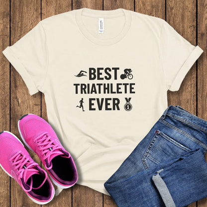 Best Triathlete Ever Tee