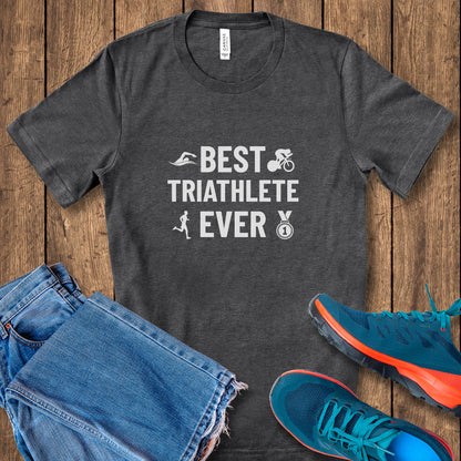 Best Triathlete Ever Tee
