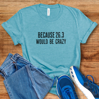 26.3 Crazy BOLD Tee