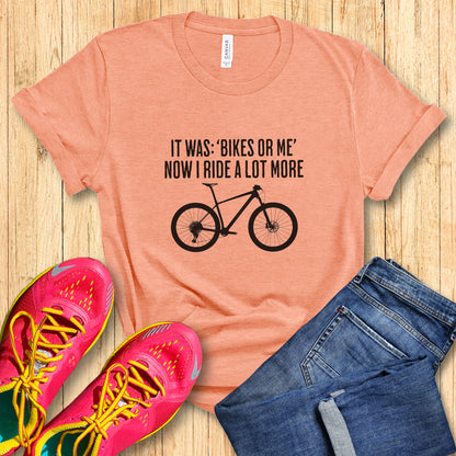 Bikes Or Me - MTB Tee