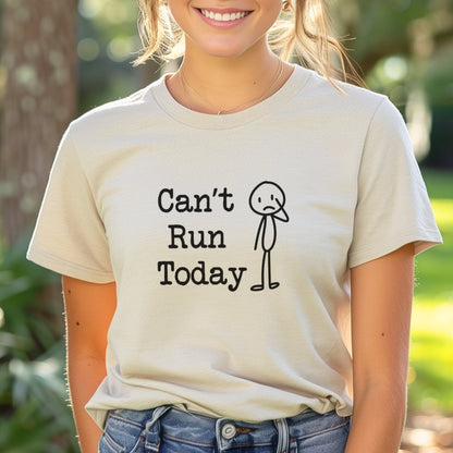 Can't Run Today Tee