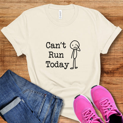 Can't Run Today Tee