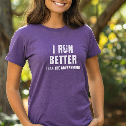 I Run Better Tee