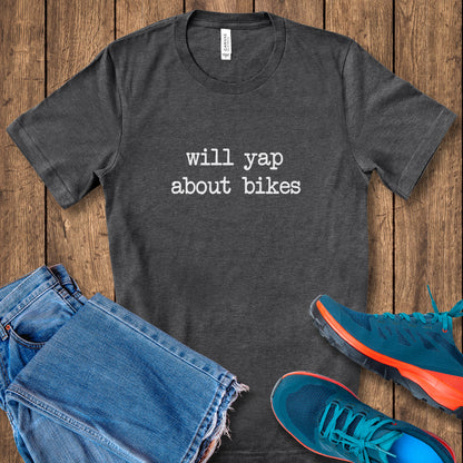 Yap About Bikes Tee