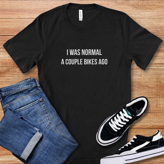 I Was Normal Tee