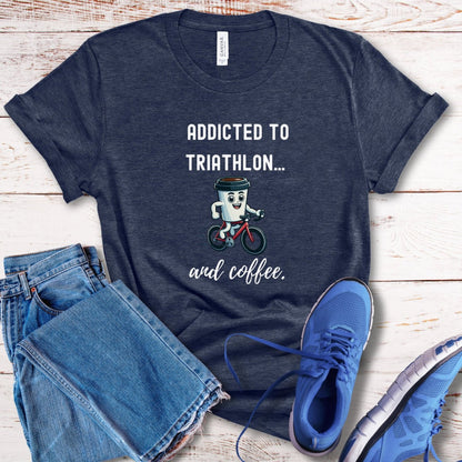 Addicted to Coffee & Triathlon Tee